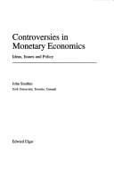 Controversies in monetary economics: ideas, issues, and policy