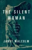 The silent woman: Sylvia Plath & Ted Hughes