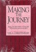 Making the journey: being and becoming a teacher of English language arts