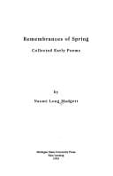 Remembrances of spring: collected early poems