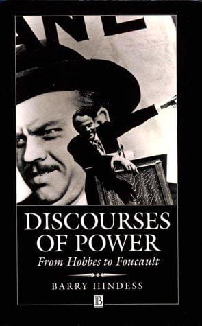 Discourses of Power: From Hobbes to Foucault