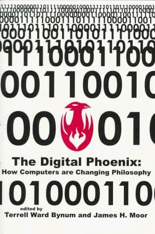 The digital phoenix: how computers are changing philosophy