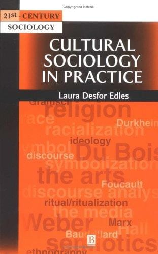Cultural Sociology in Practice (21st-Century Sociology)