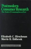 Postmodern consumer research: the study of consumption as text