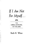 If I am not for myself-: the liberal betrayal of the Jews