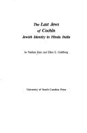 The last Jews of Cochin: Jewish identity in Hindu India