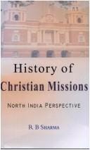 Christian missions in north India, 1813-1913: a case study of Meerut Division and Dehra Dun District