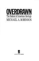 Overdrawn: the bailout of American Savings