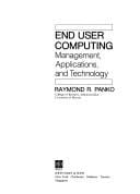Enduser computing: management, applications, and technology.