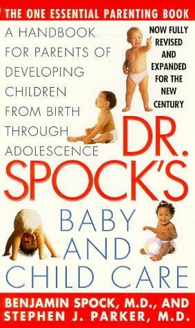 Dr. Spock's Baby and Childcare: Seventh Edition