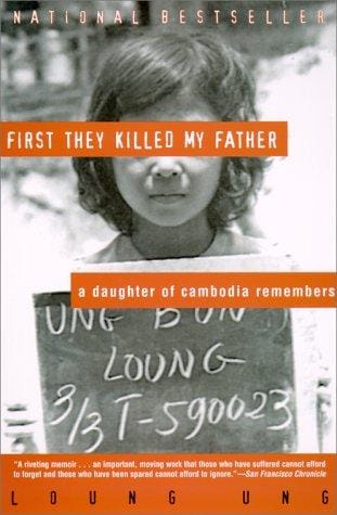 First They Killed My Father: A Daughter of Cambodia Remembers