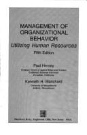 Management of organizational behavior: utilizing human resources