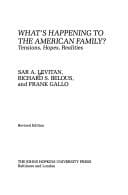What's happening to the American family?: tensions, hopes, realities