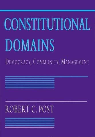 Constitutional domains: democracy, community, management