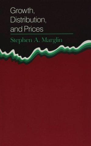 Growth, Distribution and Prices (Harvard Economic Studies)