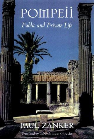 Pompeii: Public and Private Life (Revealing Antiquity)