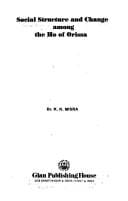 Social structure and change among the Ho of Orissa