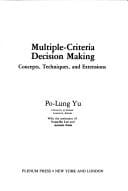 Multiple-Criteria decision making: concepts, techniques and extensions