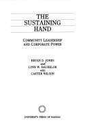 sustaining hand: community leadership and corporate power
