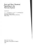 Fast and slow chemical signalling in the nervous system