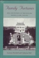 Family fortunes: men and women of the English middle class, 1780-1850
