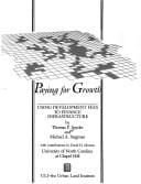 Paying for growth: using development fees to finance infrastructure