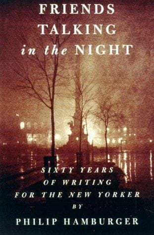 Friends talking in the night: sixty years of writing for the New Yorker