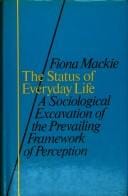 status of everyday life: a sociological excavation of the prevailing framework of perception