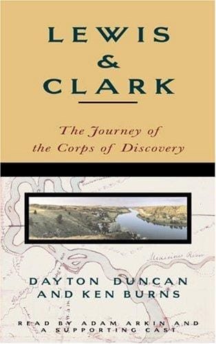 Lewis & Clark: The Journey of the Corps of Discovery