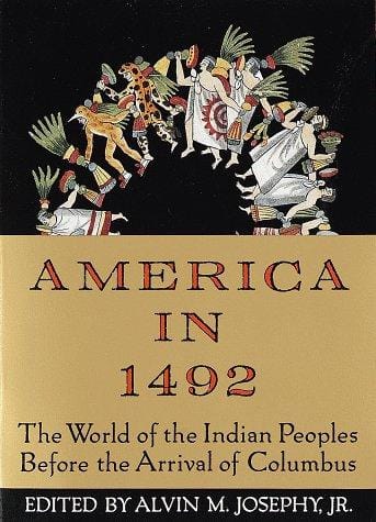 America in 1492: the world of the Indian peoples before the arrival of Columbus