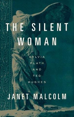 The Silent Woman: Sylvia Plath and Ted Hughes