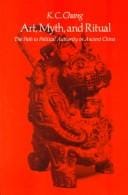 Art, myth, and ritual: the path to political authority in ancient China
