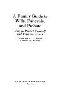 family guide to estate planning, funeral arrangements, and settling an estate after death