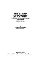 stigma of poverty: a critique of poverty theories and policies