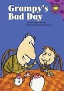 Grampy's bad day / written by Dominique Demers ; illustrated by Daniel Dumont.