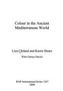 COLOUR IN THE ANCIENT MEDITERRANEAN WORLD.