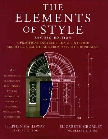 The elements of style: an [sic] practical encyclopedia of interior architectural details, from 1485 to the present