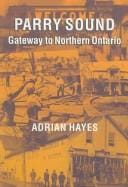 Parry Sound: gateway to Northern Ontario