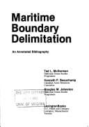 Maritime boundary delimitation: an annotated bibliography