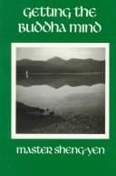 Getting the Buddha mind: on the practice of Chʼan retreat