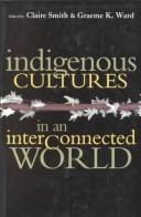 Indigenous cultures in an interconnected world