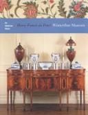 An American vision: Henry Francis du Pont's Winterthur Museum