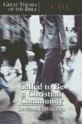 Called to Be a Christian Community (Great Themes of the Bible)