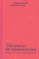 Discourses of domination: racial bias in the Canadian English-language press
