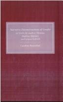 Narrative deconstructions of gender in works by Audrey Thomas, Daphne Marlatt, and Louise Erdrich