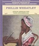 Phillis Wheatley: African American poet = poeta afroamericana / J.T. Moriarty ; traducción al español Eida de la Vega.