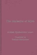 DIALECTICS OF MYTH; TRANS. BY VLADIMIR MARCHENKOV.