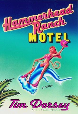 Hammerhead Ranch Motel: a novel