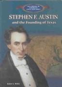 Stephen F. Austin: and the founding of Texas