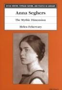 Anna Seghers: the mythic dimension